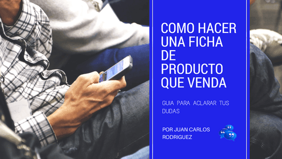 Como hacer una ficha de producto que venda